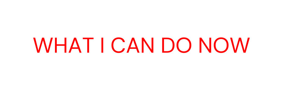 What I can do now